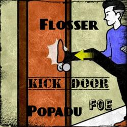 Kick Door (feat. Popadu)