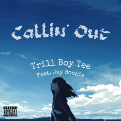 Callin' Out (feat. Jay Boogie)
