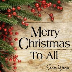 Merry Christmas to All (feat. Cameron S.)