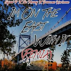 I'm On The East With (feat. Tae Money & Donovan Korleon)