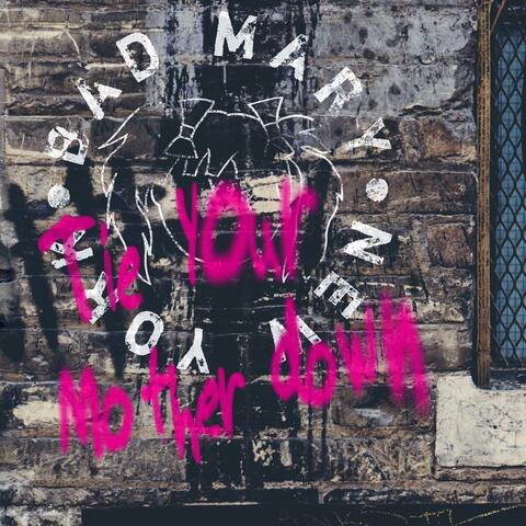 Tie Your Mother Down