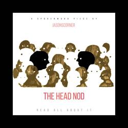 The Head Nod