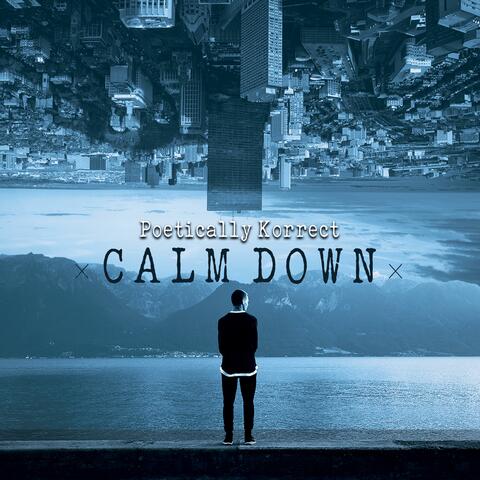 Calm down