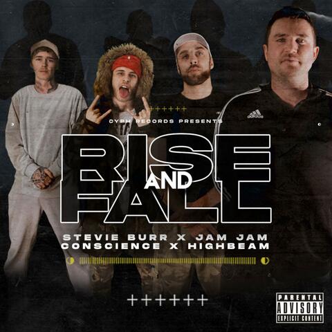 Rise & Fall (feat. Stevie Burr, Conscience & High Beam)