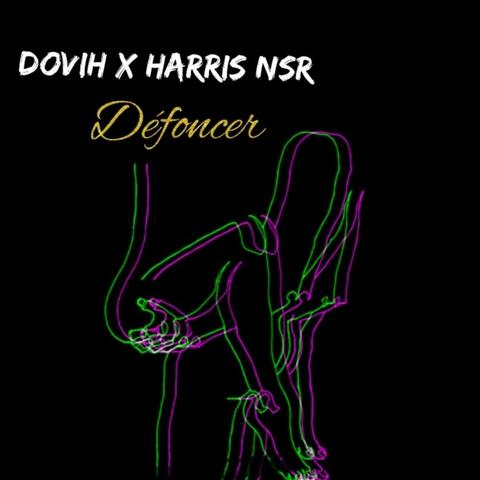 Défoncer (feat. Dovih Karaba)