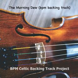 The Morning Dew Backing Track (210 bpm)