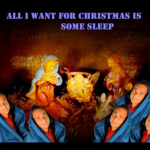 All I Want For Christmas Is Some Sleep
