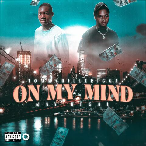 On My Mind (feat. Jay Regal)
