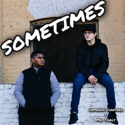 SOMETIMES (feat. Mr. Tooly)