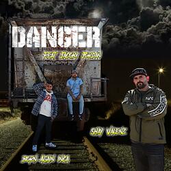 Danger (feat. BornAgainInca & Jacoby Jordan)