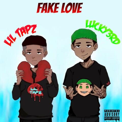 Fake Love (feat. Lil Tapz)