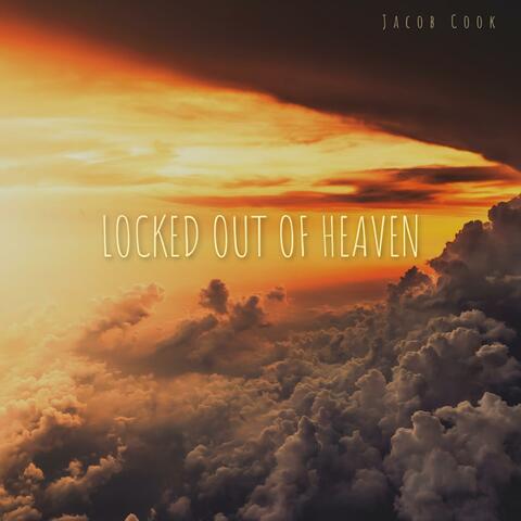 Locked out of Heaven