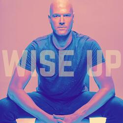 Wise Up