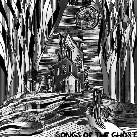 Songs of the ghost