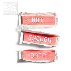 Not Enough Data