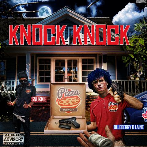 Knock Knock (Pizza Man) (feat. Snukkie)