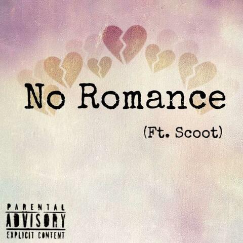 No romance (feat. Lil Scoot)