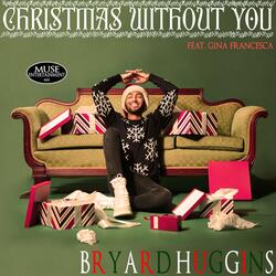 Christmas Without You (feat. Gina Francesca)