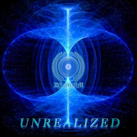 Unrealized
