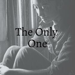 The Only One
