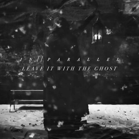 Leave It With the Ghost