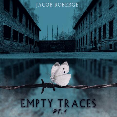 Empty Traces, Pt. 1 (2021)