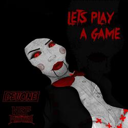 Lets Play A Game (feat. Nef The Pharaoh)