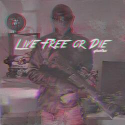 Live Free or Die