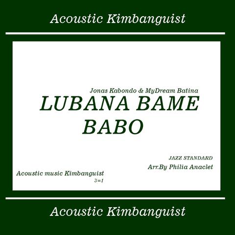 LUBANA BAME BABO (Jazz Standard) (feat. Mydream Batina )