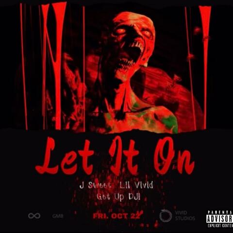 Let It On (feat. Lil Vivid & Get Up DJ!)