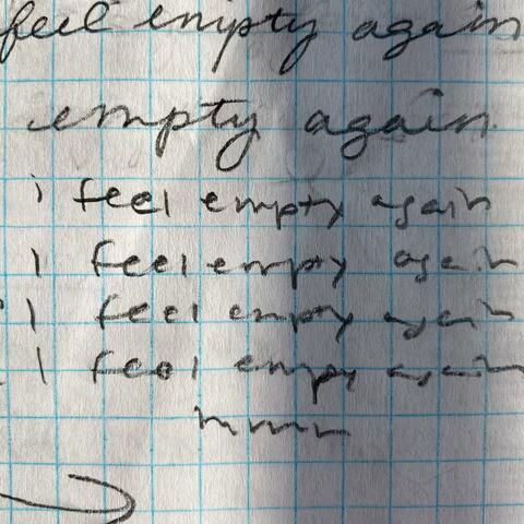 i feel empty again