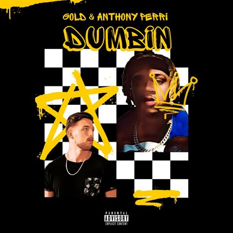 Dumbin (feat. Gold)