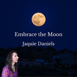 Embrace the moon