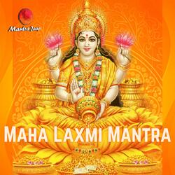 Maha Laxmi Mantra (feat. Nirdesh Chaudhari & Parth Thakar)