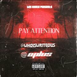 PAY ATTENTION (feat. MR WRITE)