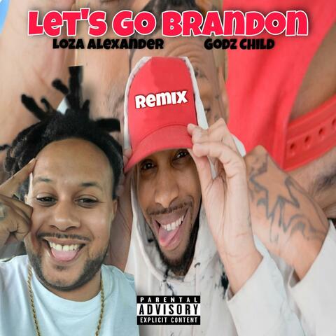 Let's Go Brandon (Loza Alexander Remix)