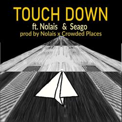 Touchdown (feat. Nolais & Seago)