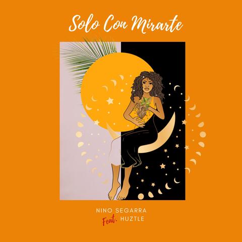 Solo Con Mirarte (feat. Huztle)