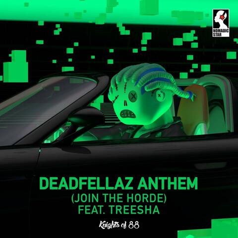 Deadfellaz Anthem (Join The Horde) (feat. Treesha)