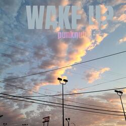 Wake Up
