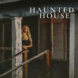 Haunted House