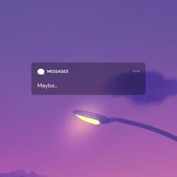 Maybe