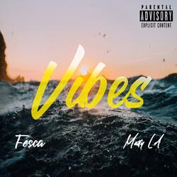 Vibes (feat. Matty LA)