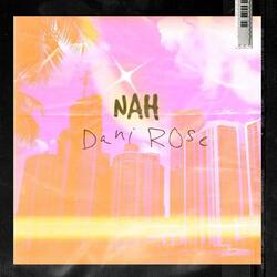 Dani Rose (Nah)