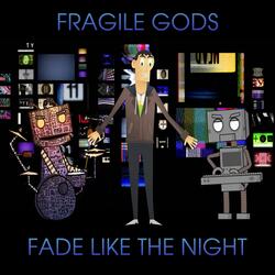 Fade Like The Night