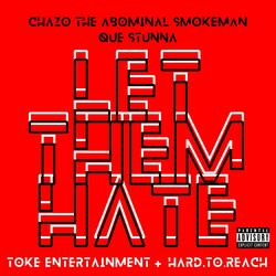 Let Them Hate (feat. Que Stunna)