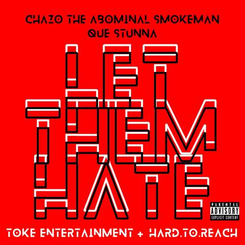 Let Them Hate (feat. Que Stunna)
