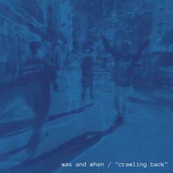 Crawling Back