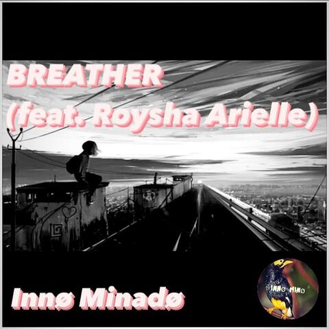 Breather (feat. Roysha Arielle)
