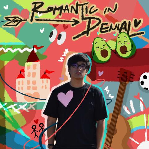 Romantic in Denial